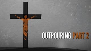 Outpouring - Part 2 - Pentecost Animation