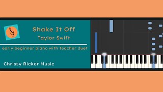 Shake It Off (primer piano with teacher duet) - Taylor Swift - Arr. Chrissy Ricker