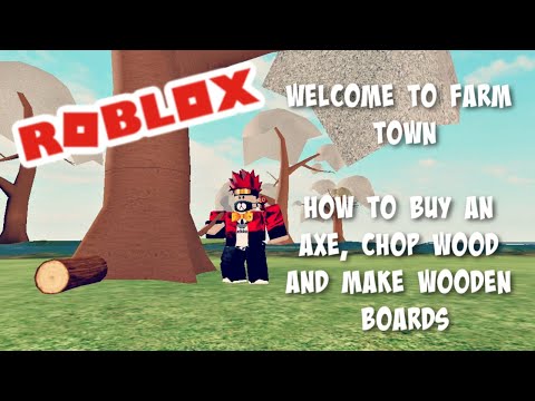 Roblox Time Welcome To Farm Town How To Buy An Axe Chop Wood And Get Wooden Boards Youtube - farmtown roblox giving tree how to get robux in gamehag