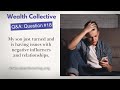 Question 18: My son just turned and is having issues with negative influences and relationships.