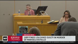 Lisa Dykes found guilty in killing of Marisela Botello