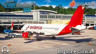 MSFS 2024 Live! Stream from Tik Tok Fenix A319 Bogota-Curacao