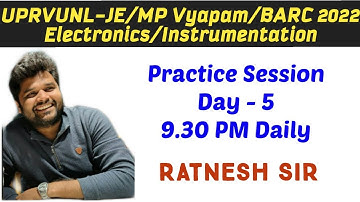 Day 5 Practice Session  For UPRVUNL-JE/BARC/MP Sub Eng Electronics/Instrumentation By Ratnesh Sir