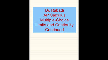 Calculus Limits and continuity multiple choice continued