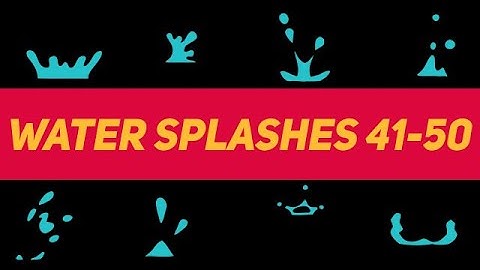 Liquid Elements Water Splashes 41-50 Motion Graphics Templates