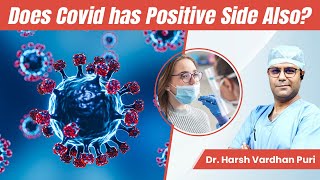 Does Covid has positive side also? | Dr. Harsh Vardhan Puri