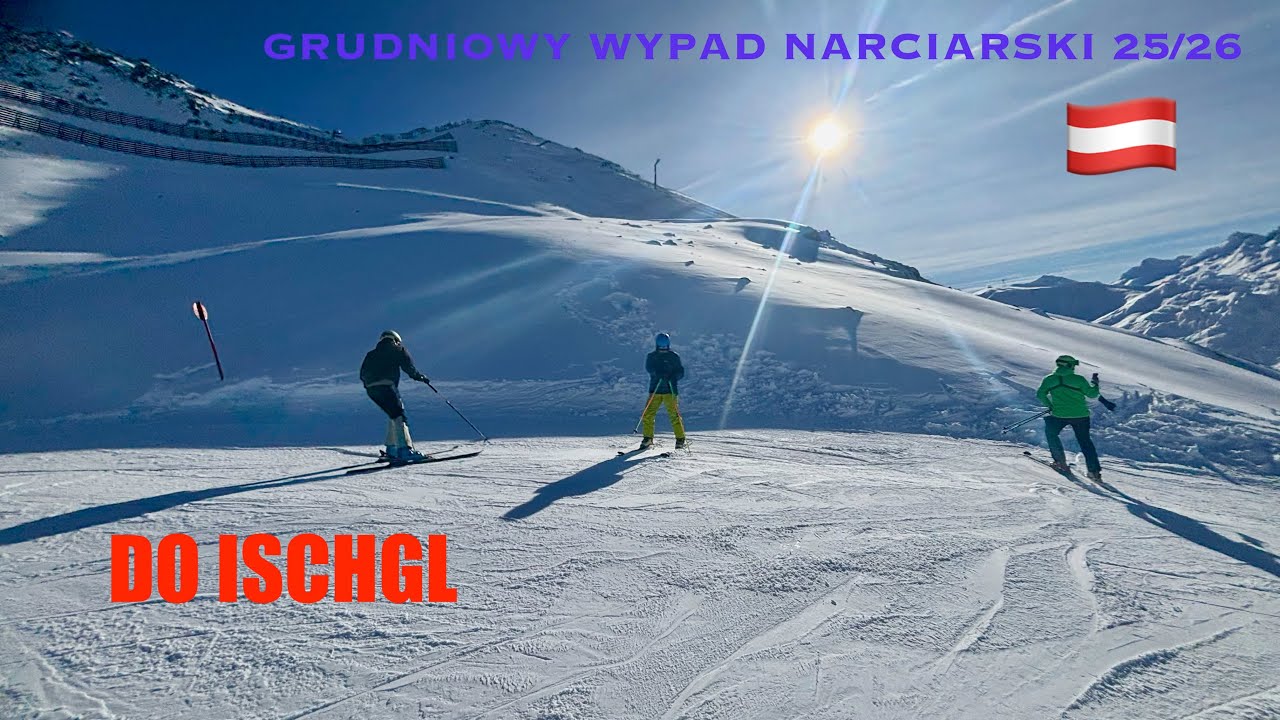 NARTY W  ISCHGL 🇦🇹 ALPY DEC 25/26 #ischgl #ski #alps