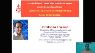Lecture 9.1a : Conductivity of Solids and Fermi Dirac Distribution Function : Dr Mohan L Verma