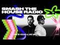 Smash The House Radio Ep 668 mp3