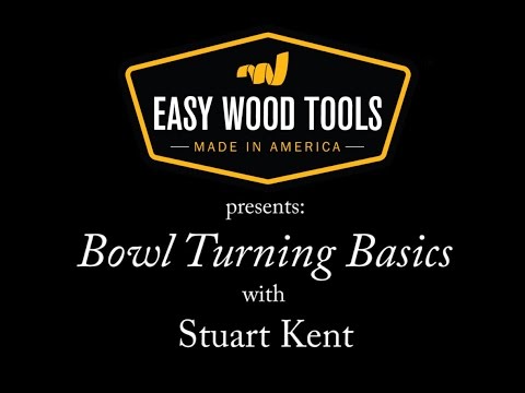 Bowl Turning Basics with Stuart Kent