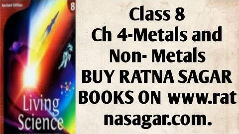 Class 8- Ch 4- Metals and non- metals (part 3) / Living science