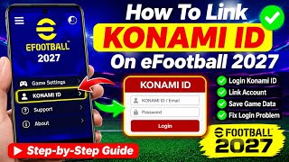 How To Link Konami ID On eFootball 2027 | Login Konami ID on eFootball 2027