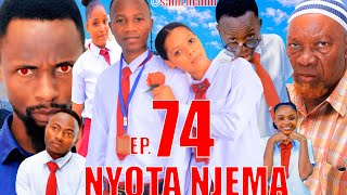 NYOTA NJEMA (74) #clamvevo #stivemweusi #dunia #lastchance #dontatv #sahilmahili #asmafilm #babajoan