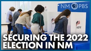 Securing the 2022 Election in New Mexico |  Your NM Government