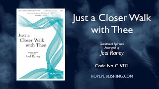 Video thumbnail of "Just a Closer Walk with Thee - arr. Joel Raney"