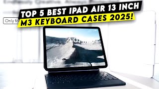 Top 5 Best iPad Air 13 Inch M3 Keyboard Cases!🔥🔥✅ screenshot 5