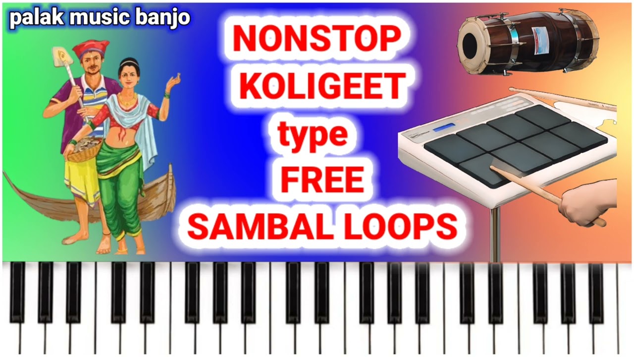 🎧 USE || SAMBAL FREE LOOPS || NONSTOP KOLIGEET TYPE !! Enjoy And गोंधळ Song Practice