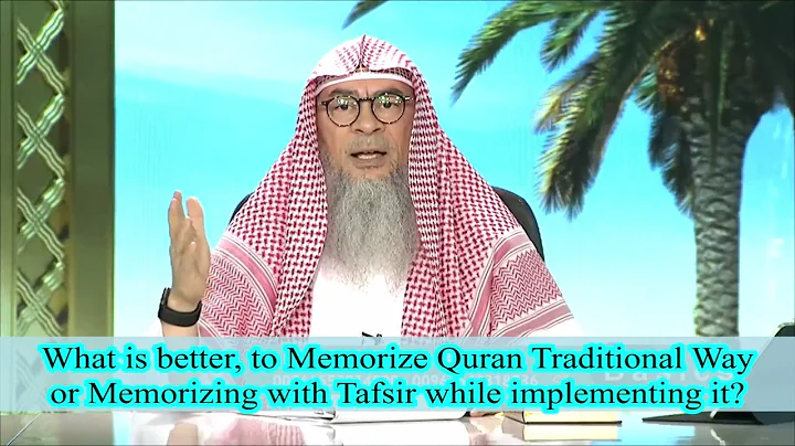 What is better, to Memorize Quran the Traditional Way or Memorizing with Tafsir while implementing?