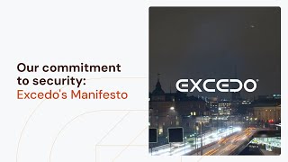 Our commitment to security Excedo Manifesto