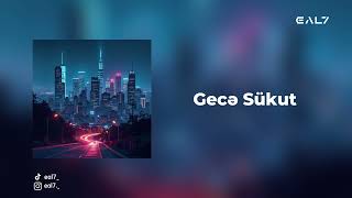 EAL7 - Gecə Sükut