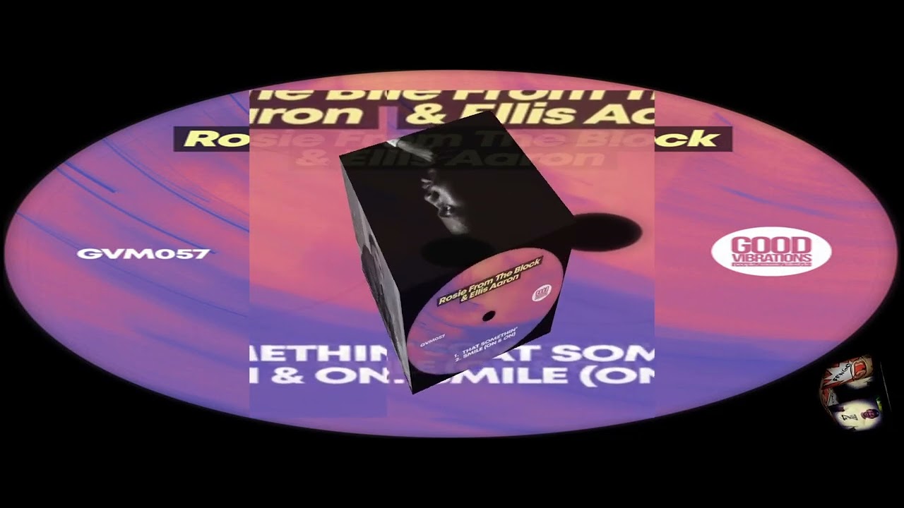Rosie From The Block, Ellis Aaron - That Somethin' (Original Mix) [Good Vibrations Music]