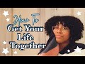 How To Get Your Life Together TODAY | 5 simple habits to get organized &amp; productive | Simply Soribel