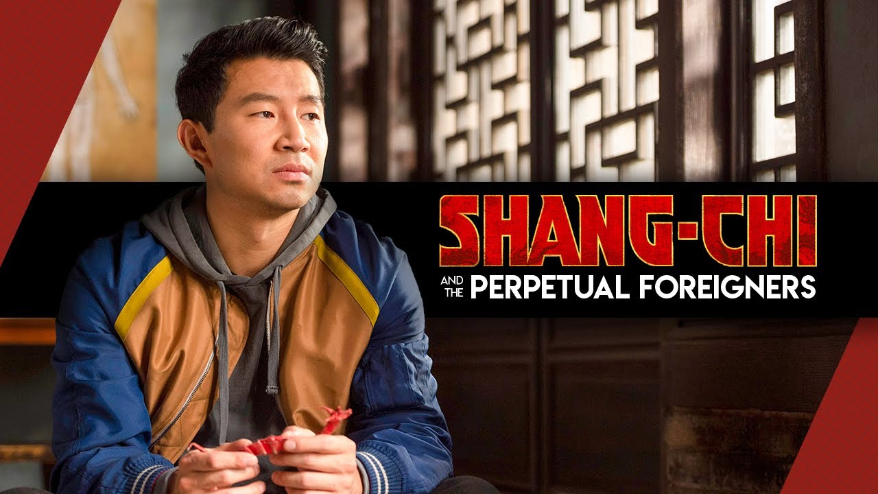Shang-Chi and the Perpetual Foreigners | Video Essay