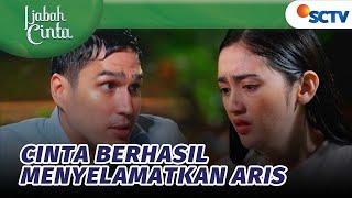 Cinta Berhasil Menyelamatkan Aris | Ijabah Cinta - Episode 5
