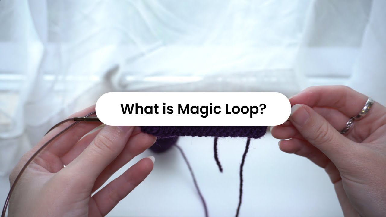 What is Magic Loop? Beginner Friendly Knitting Tutorial - YouTube
