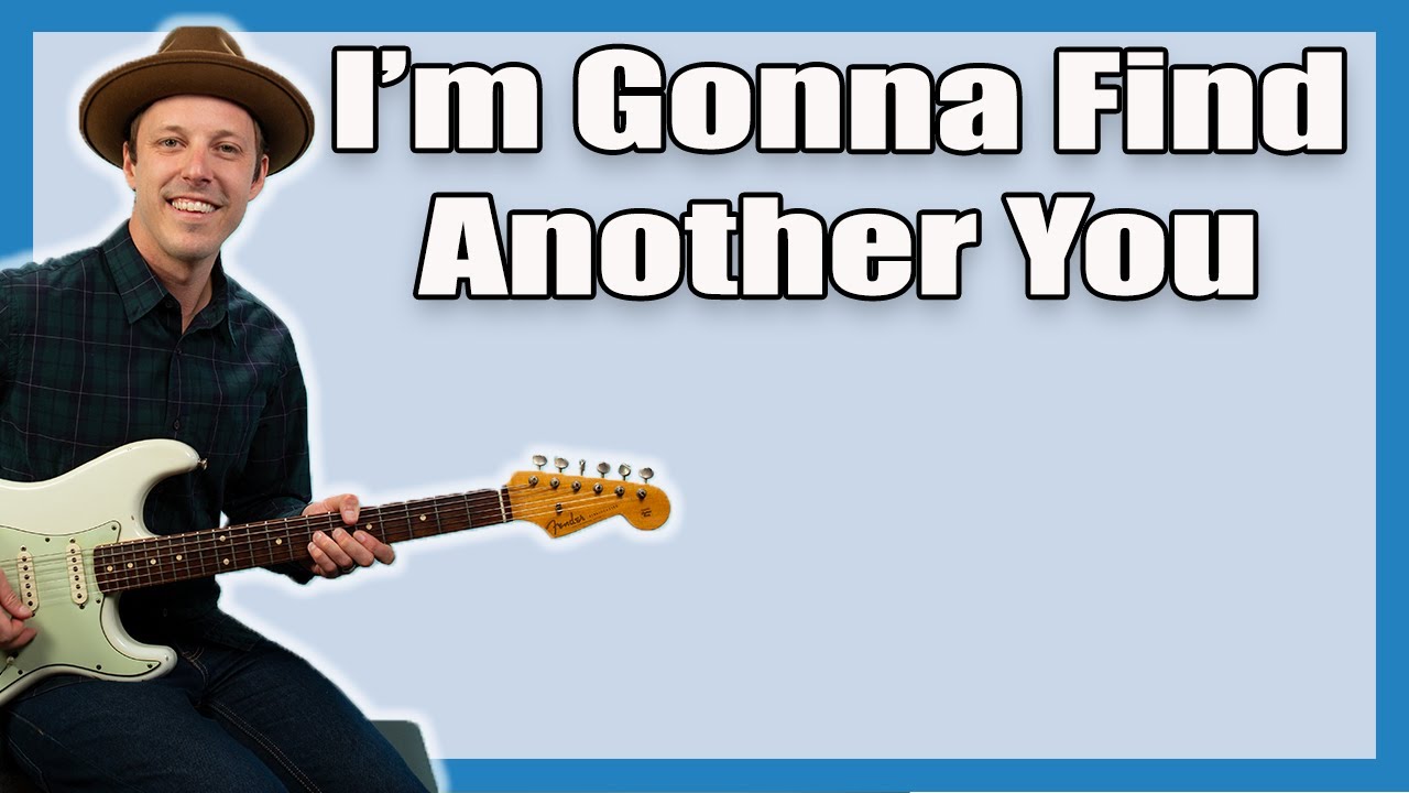 I m gonna find another you guitar lesson john mayer youtube