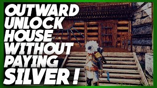 HOW TO GET TRIBAL FAVOR OUTWARD | OUTWARD KEEP YOUR HOUSE WITHOUT PAYING SILVER COINS!