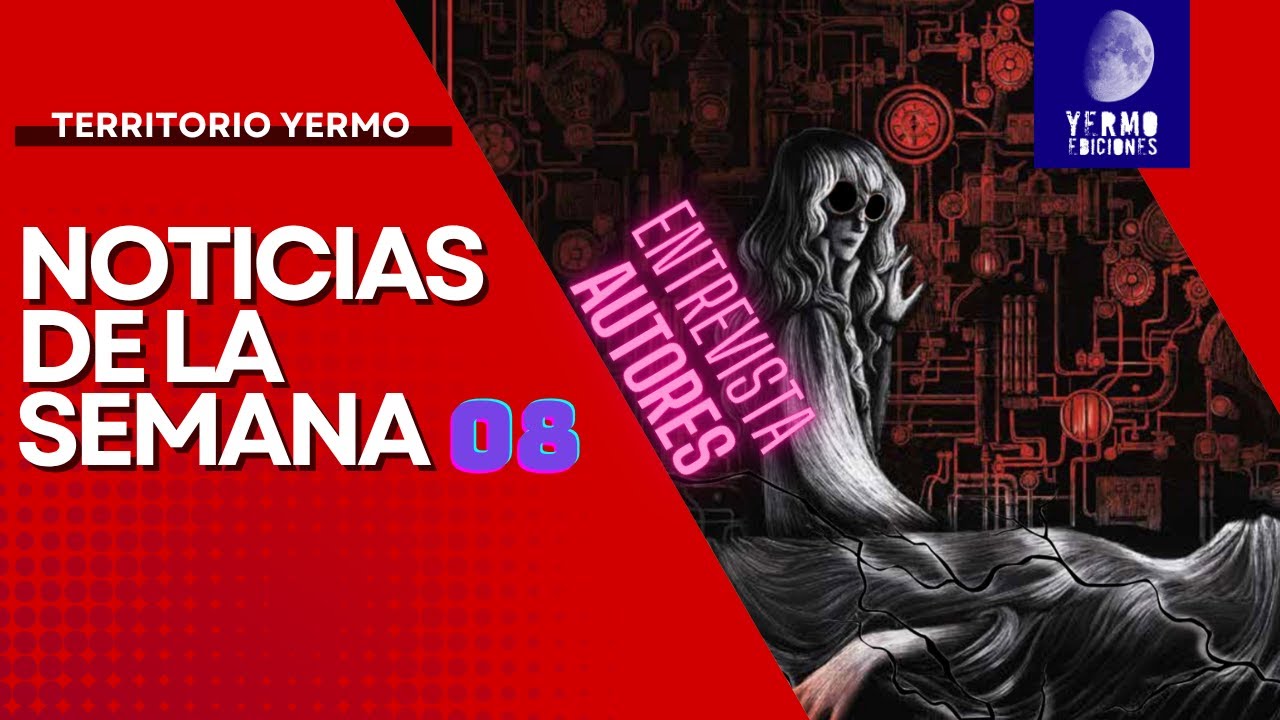 Territorio Yermo #31 — Charla con los autores de Frankenstein