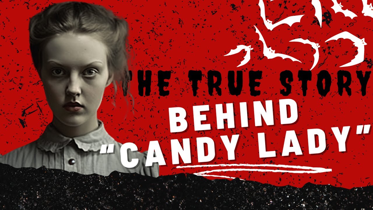 The True Story Behind "The Candy Lady" YouTube