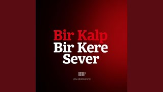 Bir Kalp Bir Kere Sever - Metkup
