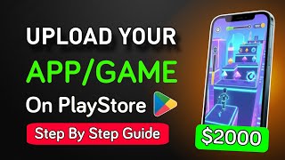 How to Publish Your Game on Play Store in 2026 | COMPLETE Beginner Guide