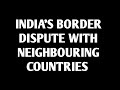 Border Dispute between India and its  Neighbouring Countries|| Delhi University ||NCWEB DUSOL 