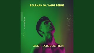 Biarkan Sa Yang Pergi