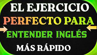 🚀 EL EJERCICIO PERFECTO PARA ENTENDER INGLÉS MÁS RÁPIDO 🎧