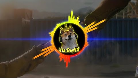 Nhạc intro Mới Nhất Của StarBoyVN | Nô Gaming TV