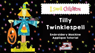 I Smell Children Embroidery Machine Appliqué Tutorial | Getting Started and Making Your First Block!