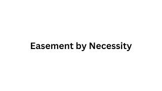 #84 Easement by Necessity | Real Estate Exam Vocab