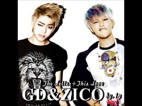 GD&지코 (+) 편지&This Love(mix)