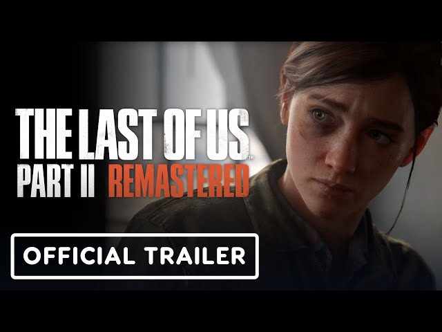 The Last of Us Part II Remastered coming to PS5 on January 19, 2024 –  PlayStation.Blog