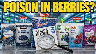 DON T Buy These 10 Frozen Berry Brands And 4 That Are ACTUALLY Safe