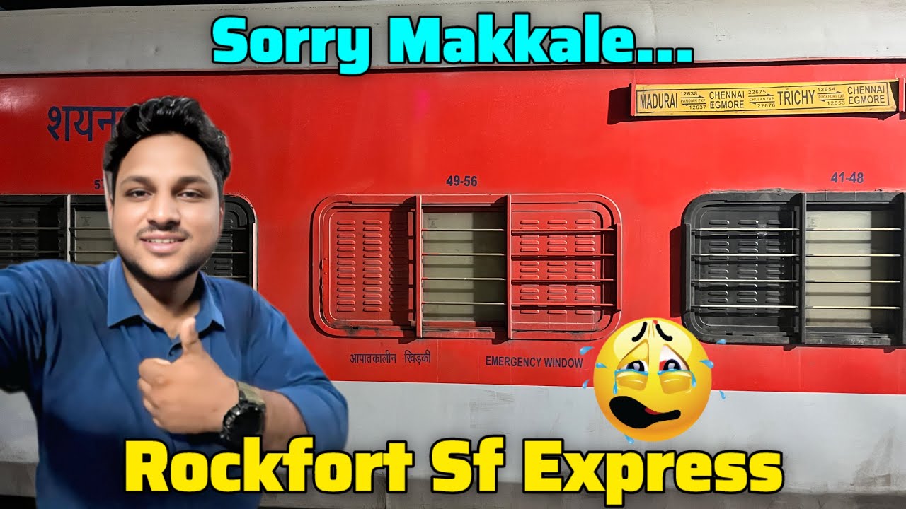Rockfort SF Express🚂 - Train Journey | Thiruchchirappalli JN To Chennai Egmore | 5Hrs Chenni💥