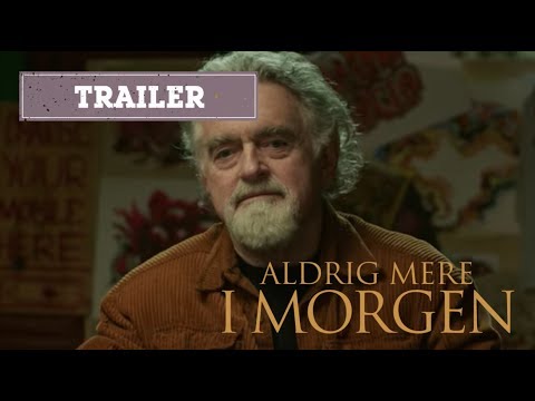 Aldrig Mere I Morgen - Hovedtrailer