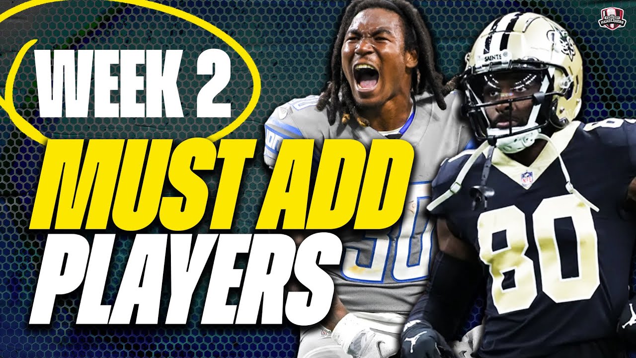 2022 Fantasy Football Week 2 Must Add Waiver Wire Players To Target