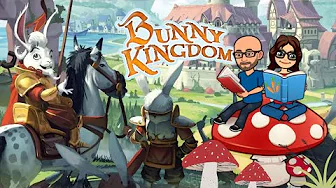  Bunny Kingdom , de la vidéo en plus !