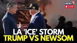 LA Protest LIVE| Can Trump Get California Governor Gavin Newsom Arrested? Despite Of no Wrongdoing?
