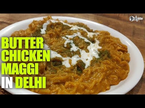 Special Butter Chicken Maggi At Food Overloaded in Delhi | Curly Tales